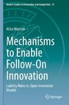 Mechanisms to Enable Follow-On Innovation