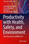 Productivity with Health, Safety, and Environment