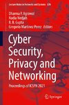 Cyber Security, Privacy and Networking