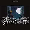 Otto und die kleine Sternschnuppe