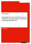 Islamischer Staat (IS) im Irak und in Syrien. Parallelität von gegenwärtigen und früheren begünstigenden Faktoren