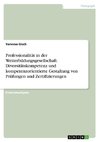 Professionalität in der Weiterbildungsgesellschaft. Diversitätskompetenz und kompetenzorientierte Gestaltung von Prüfungen und Zertifizierungen