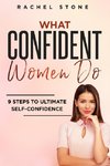 What Confident Women Do