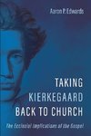 Taking Kierkegaard Back to Church