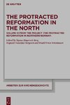 The Protracted Reformation in the North