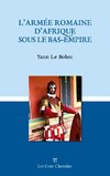 L'armée romaine d'Afrique sous le Bas-Empire