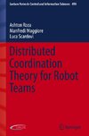 Distributed Coordination Theory for Robot Teams