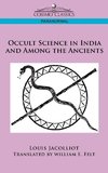 Occult Science in India and Among the Ancients