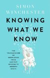 Knowing What We Know