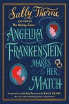 Angelika Frankenstein Makes Her Match