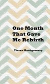 One Month That Gave Me Rebirth