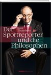 Beni Thurnheer - Der Sportreporter und die Philosophen