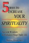 5 Ways to Increase Your Spirituality