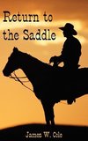 Return to the Saddle