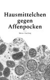 Hausmittelchen gegen Affenpocken