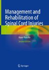 Management and Rehabilitation of Spinal Cord Injuries