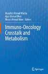 Immuno-Oncology Crosstalk and Metabolism