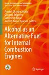 Alcohol as an Alternative Fuel for Internal Combustion Engines