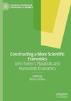 Constructing a More Scientific Economics