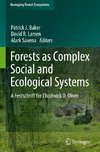 Forests as Complex Social and Ecological Systems