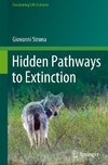 Hidden Pathways to Extinction