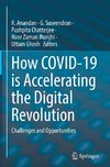 How COVID-19 is Accelerating the Digital Revolution