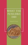 What the Fusiliers Did (Afghan Campaigns of 1878-80)