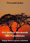 Die innere Mechanik des Paradieses