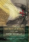 The Secret of Eden and the New World