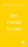 Der Fremde in uns