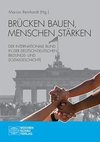 Brücken bauen, Menschen stärken