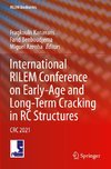 International RILEM Conference on Early-Age and Long-Term Cracking in RC Structures