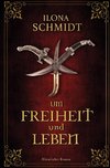 Um Freiheit und Leben