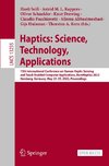 Haptics: Science, Technology, Applications