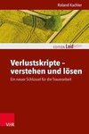 Verlustskripte - verstehen und lösen