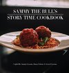 Sammy The Bull's Story Time Cookbook