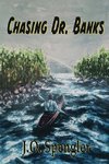 Chasing Dr. Banks