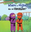 Where Do Ninjas Go on Vacation?