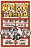 Comedy Techniques for Variety Artists