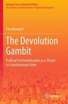 The Devolution Gambit