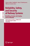 Reliability, Safety, and Security of Railway Systems. Modelling, Analysis, Verification, and Certification