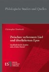 Zwischen verlorenem Lied und überliefertem Epos