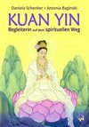 KUAN YIN - Begleiterin auf dem spirituellen Weg