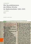 Die Synodalstatuten der Kölner Kirche im Spätmittelalter 1261-1523