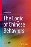 The Logic of Chinese Behaviors