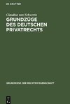 Grundzüge des deutschen Privatrechts