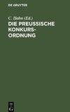 Die preußische Konkurs-Ordnung