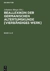 Reallexikon der germanischen Altertumskunde [Vierbändiges Werk], Band 1, A¿E