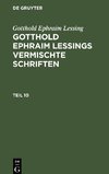 Gotthold Ephraim Lessings Vermischte Schriften, Teil 10, Gotthold Ephraim Lessings Vermischte Schriften Teil 10