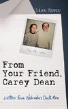 From Your Friend, Carey Dean